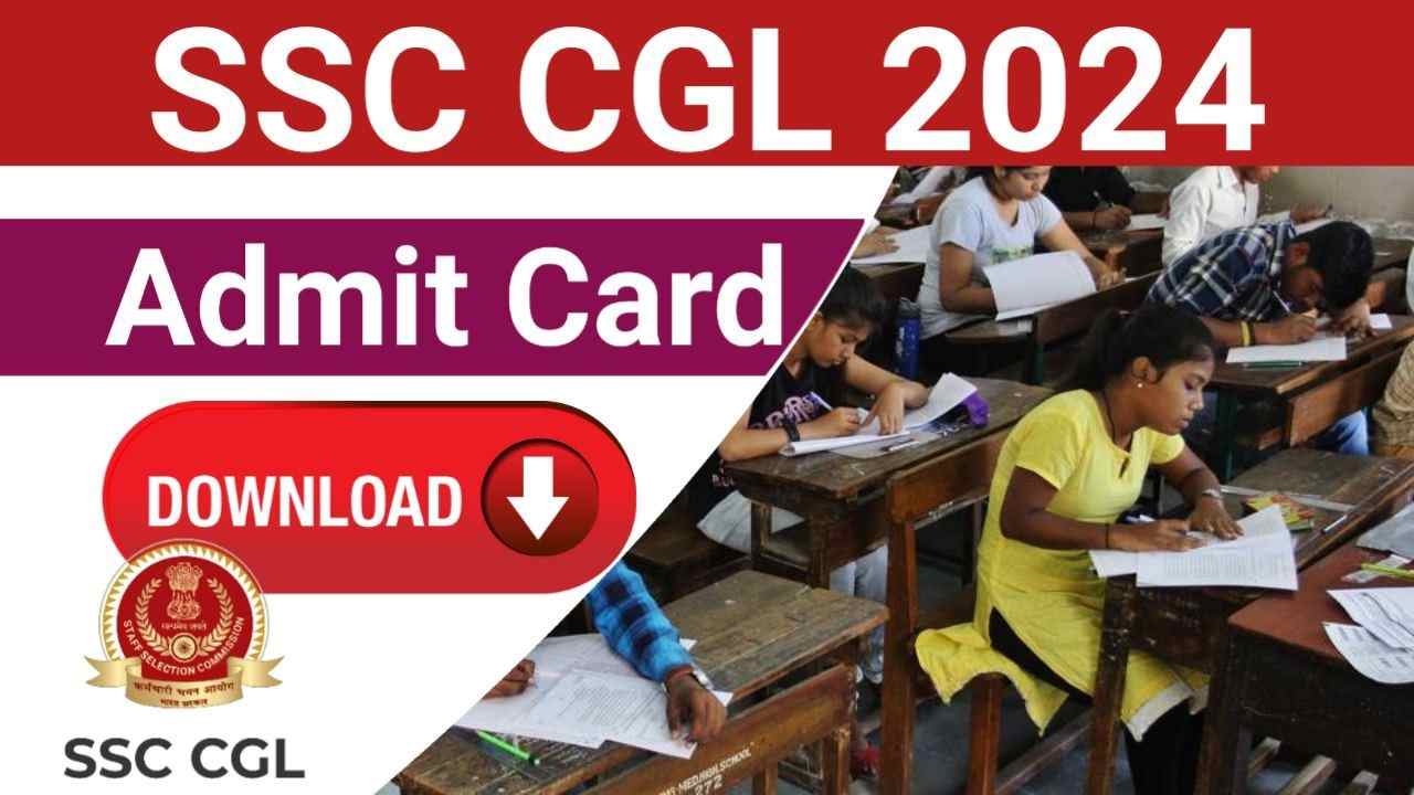 SSC CGL Admit Card 2024SSC CGL Admit Card 2024