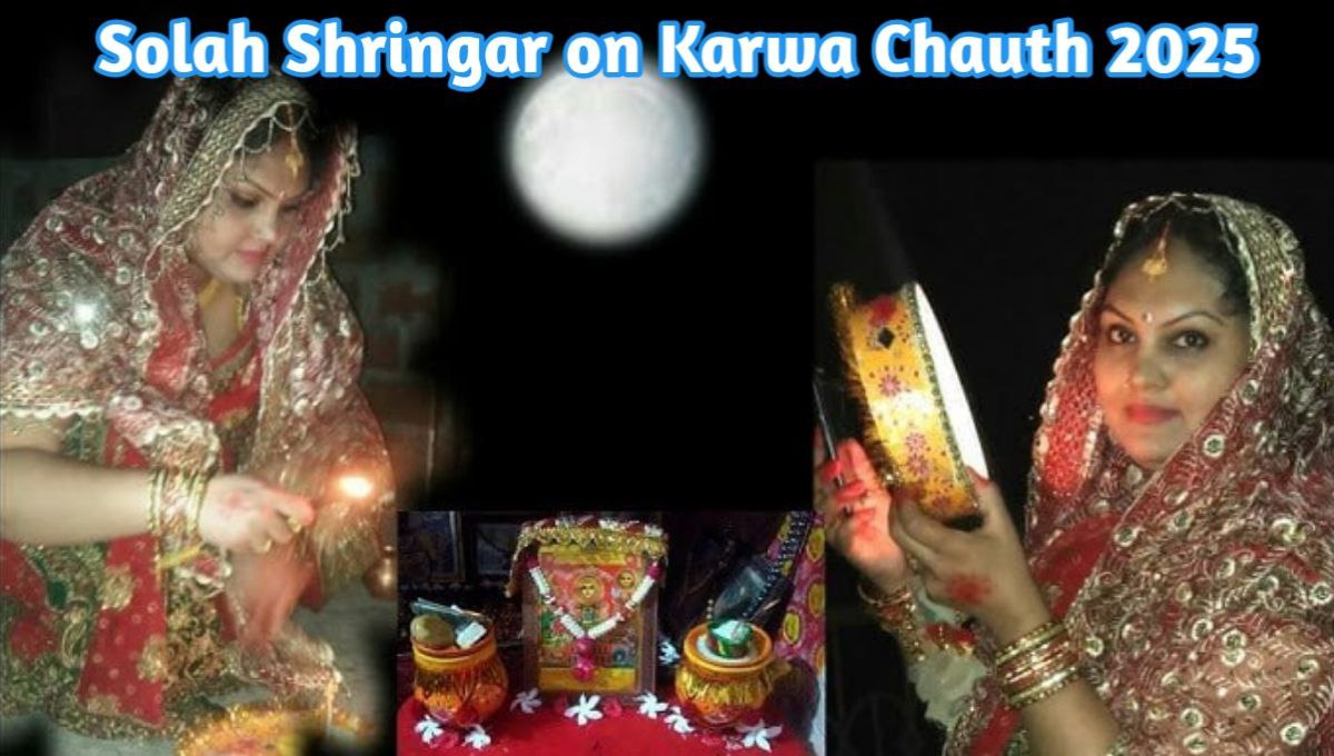 Solah Shringar on Karwa Chauth 2025
