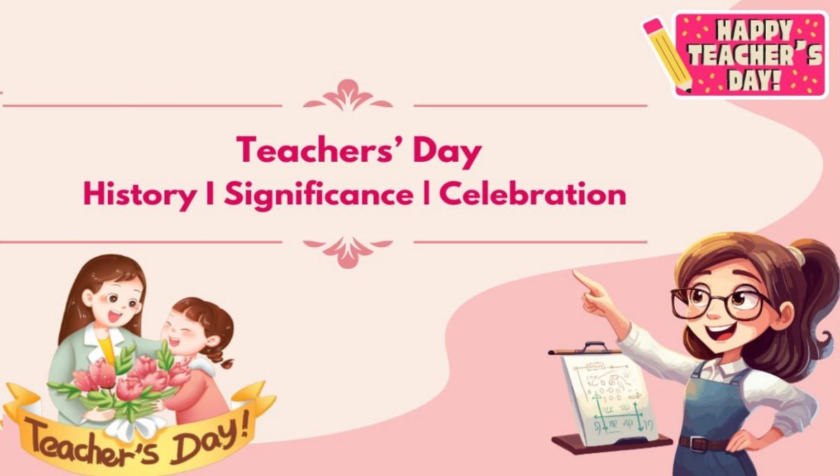 Teacher's Day 2025 History, Significance and Celebration